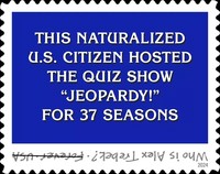 [The Alex Trebek Stamp, type JAX]