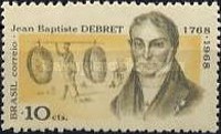 [The 200th Anniversary of the Birth of Jean Baptiste Debret, 1768-1848, type ARQ]