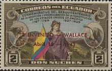 [Welcome to Henry A. Wallace, Vice-President of U.S.A. - Overprinted "BIENVENIDO - WALLACE Abril 15 - 1943", type PE]
